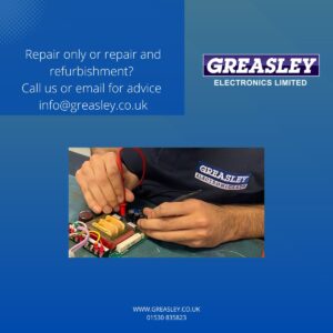 Is a repair or a refurbishment repair best? Greasley Electronics circuit board repairs