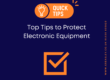 Top Tips to protect electronic equipment