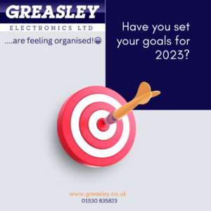 We've set our 2023 Goals at Greasley Electronics in Leicestershire. Experts at repairing anything electronic!
