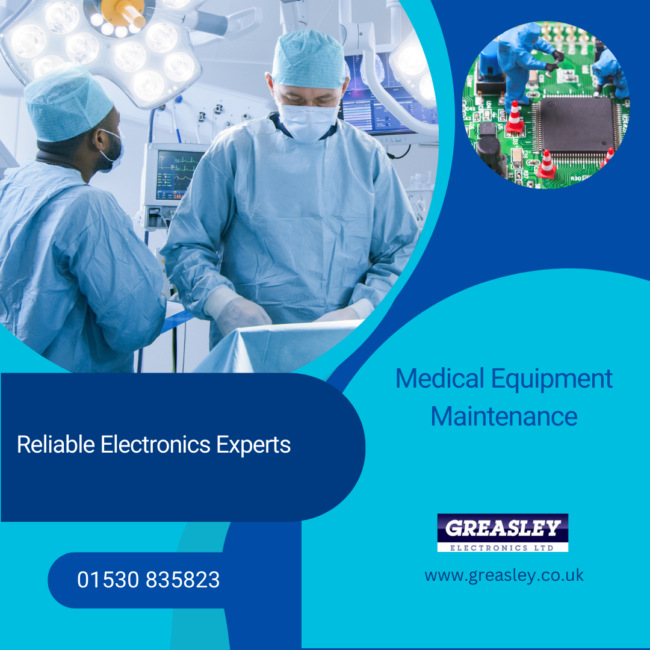 Medical equipment maintenance Medical equipment maintenance at Greasley Electronics