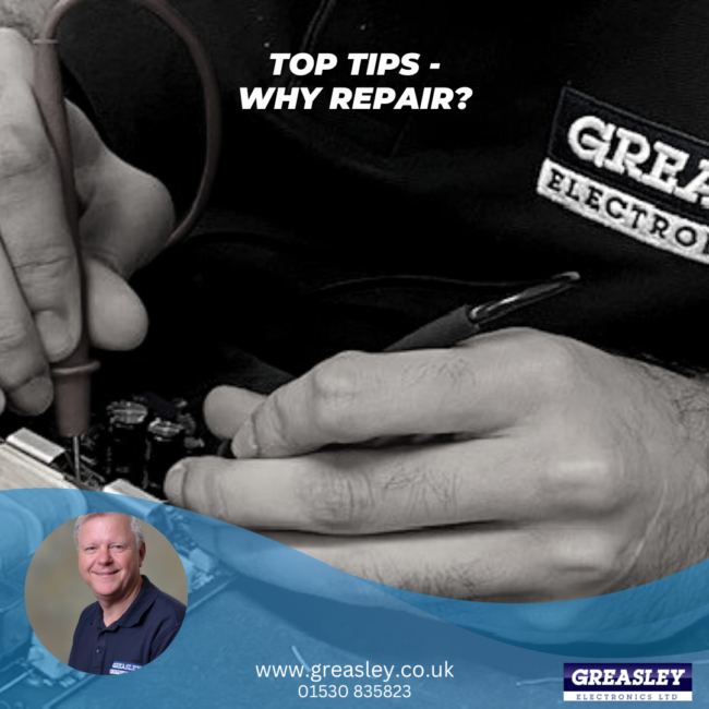 Top Tips – Greasley Electronics Top Tips for Repairing electronic equipment - Greasley Electronics