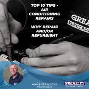 Top ten tips for air conditioning repair at Greasley Electronics in Leicestershire