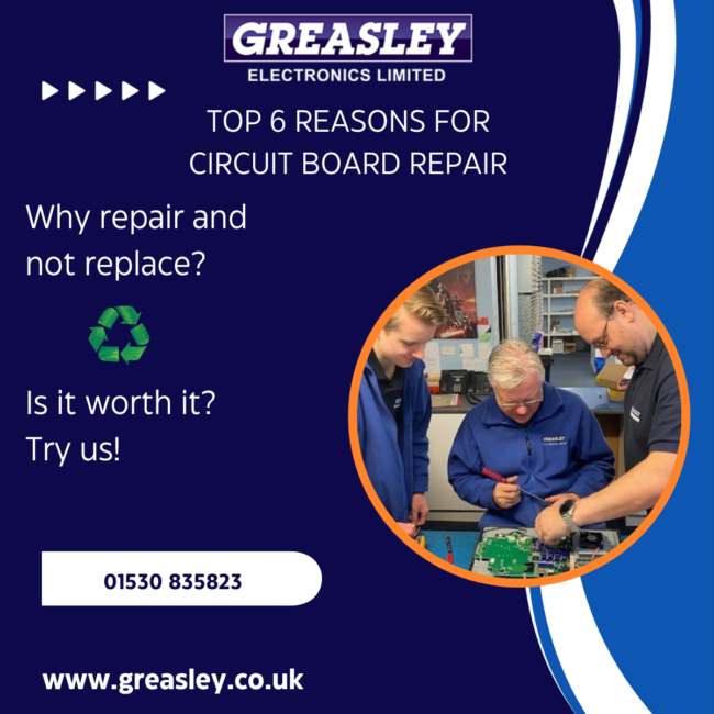 Top 6 Reasons Top Six Reasons for circuit board repairs at Greasley Electronics