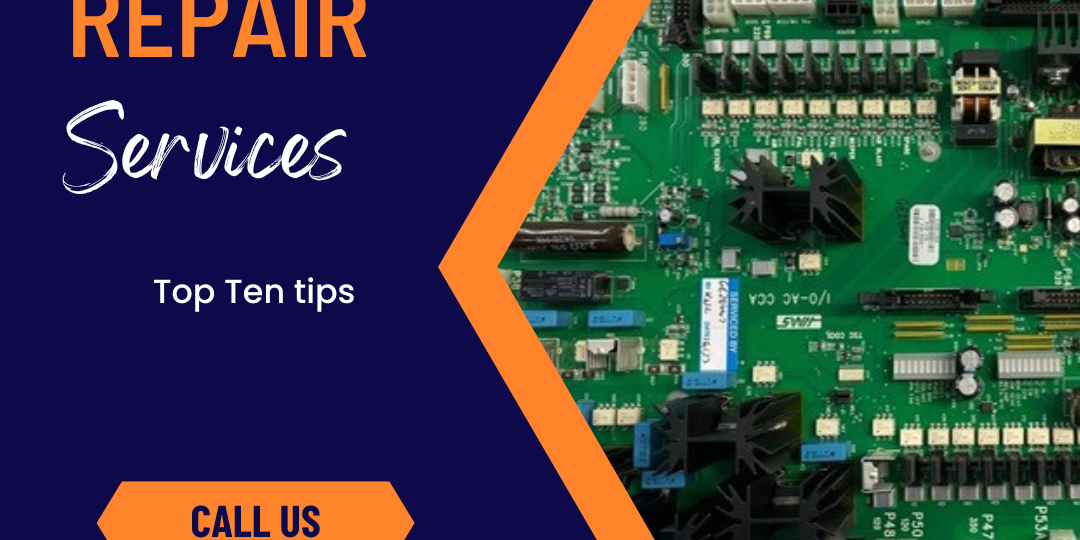 Top Ten tips Top ten circuit board repair tips at Greasley Electronics in Leicestershire