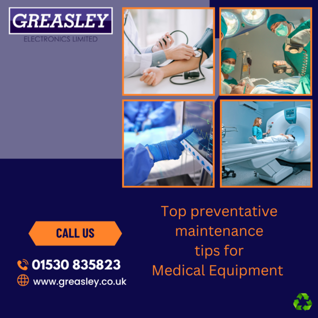 Top preventative tips for Medical Equip Medical Equipment at Greasley Electronics.