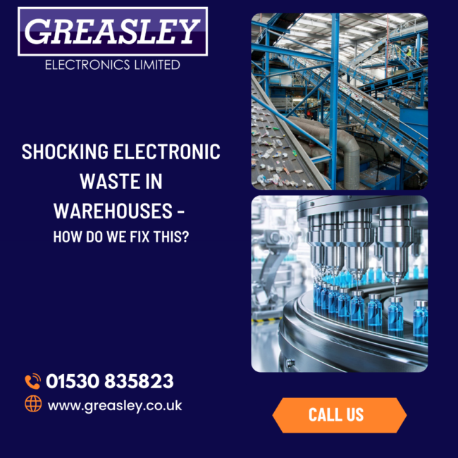 shocking electronic waste in warehouses Large food retailers and warehouses need repairs at Greasley Electronics